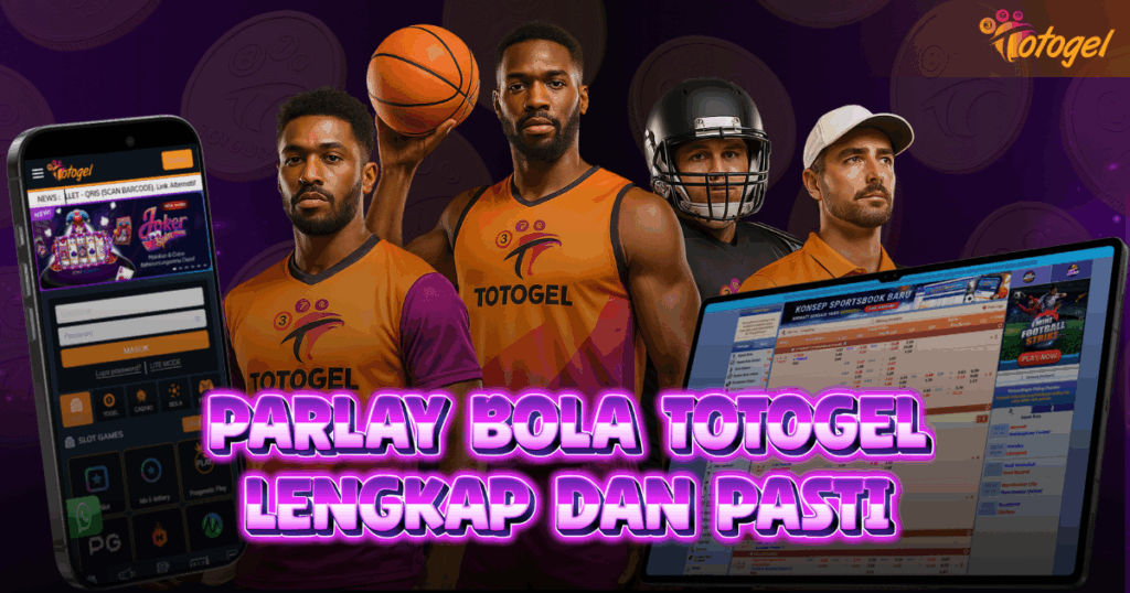 Totogel Parlay Bola